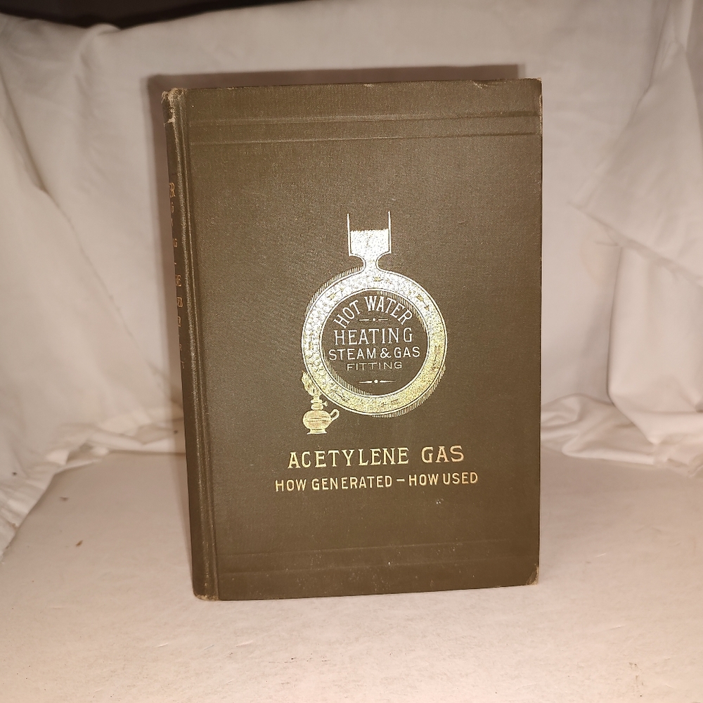 Hot Water Heating Steam and Gas Fitting by James J. Lawler and George T. Hanchet